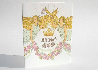 A2-113 Angels "All Hail Mom" letterpress card